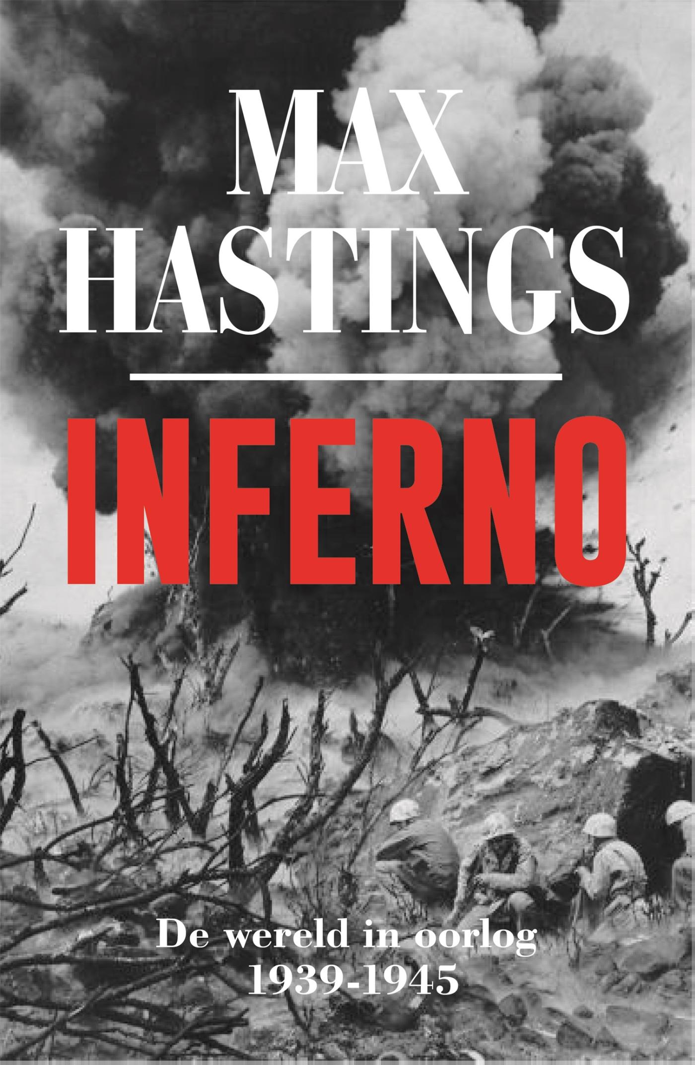 Inferno Max Hastings Geschiedenisboeken