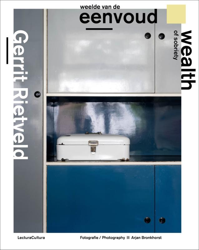 洋書 Gerrit Rietveld Wealth Of Sobriety Gerrit Rietveld - Weelde van de Eenvoud / Wealth of Sobriety