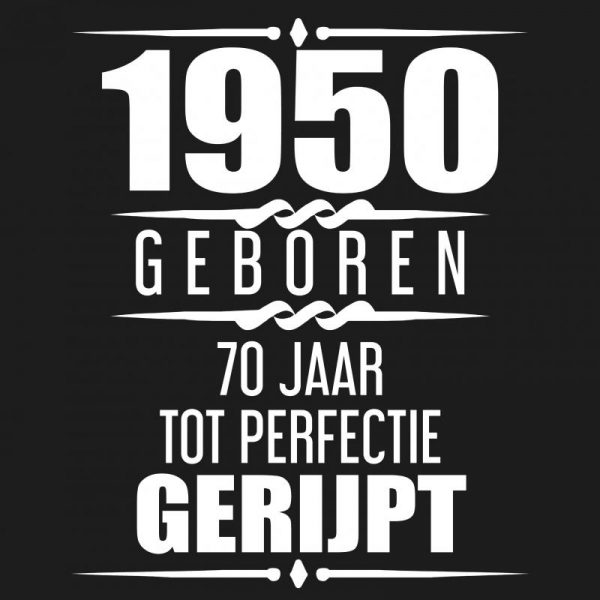 toewijding relais Waarnemen 1950 Geboren 70 Jaar Tot Perfectie Gerijpt - Albaspirit Gastenboeken |  Geschiedenisboeken