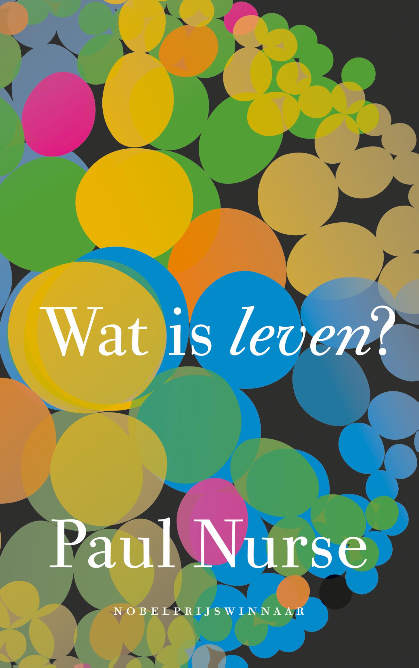 Wat is leven? Paul Nurse Geschiedenisboeken