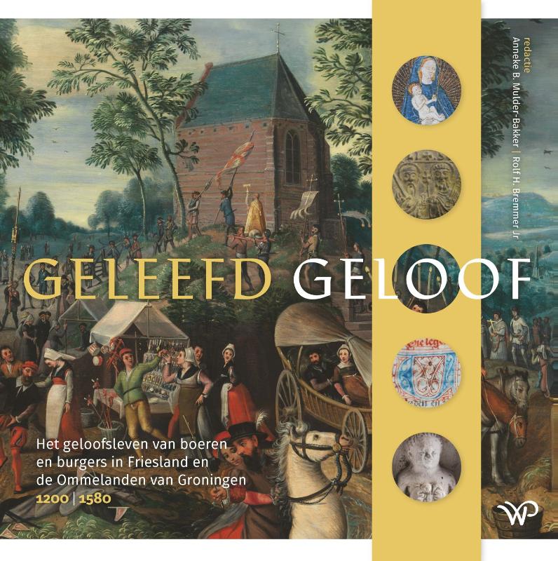 Geleefd Geloof - Anneke B. Mulder-Bakker | Geschiedenisboeken