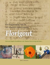 De fragmenten van de 14e-eeuwse ridderroman Florigout