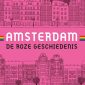 Amsterdam. Een roze geschiedenis